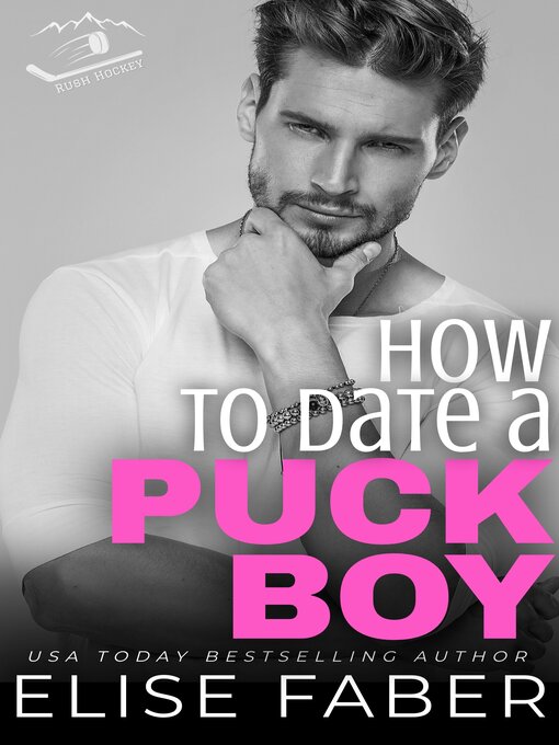Title details for How to Date a Puckboy by Elise Faber - Available